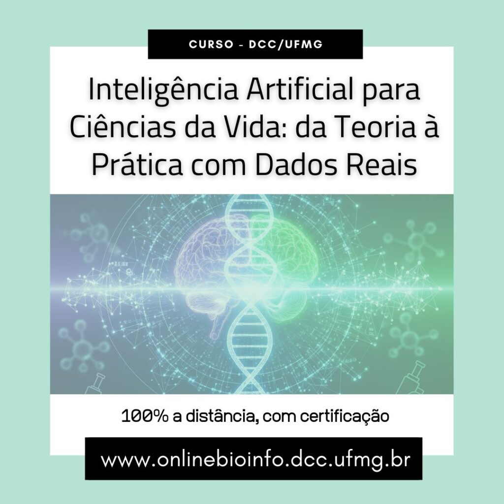 Curso – Inteligência Artificial para Ciências da Vida: da Teoria à Prática com Dados Reais