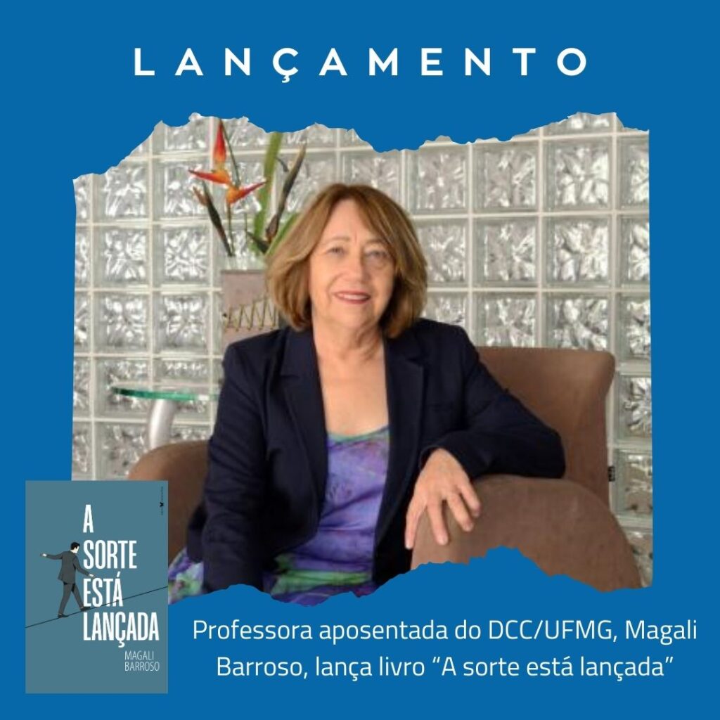 Professora aposentada do DCC/UFMG lança livro “A sorte está lançada”