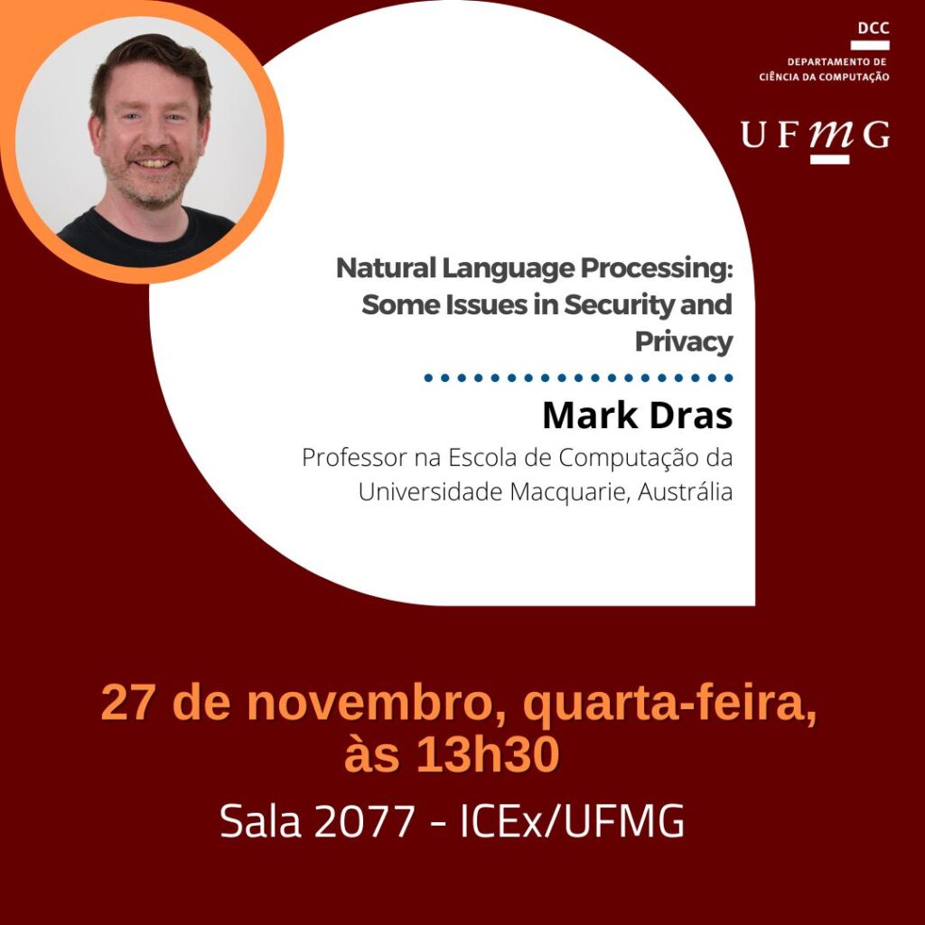 Professor Mark Dras, da Universidade Macquarie, na Austrália, ministra palestra no DCC/UFMG