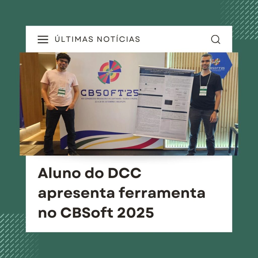 Aluno do DCC apresenta ferramenta no CBSoft 2025