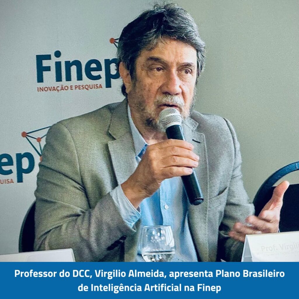 Virgilio Almeida, professor do DCC/UFMG, apresenta Plano Brasileiro de Inteligência Artificial na Finep