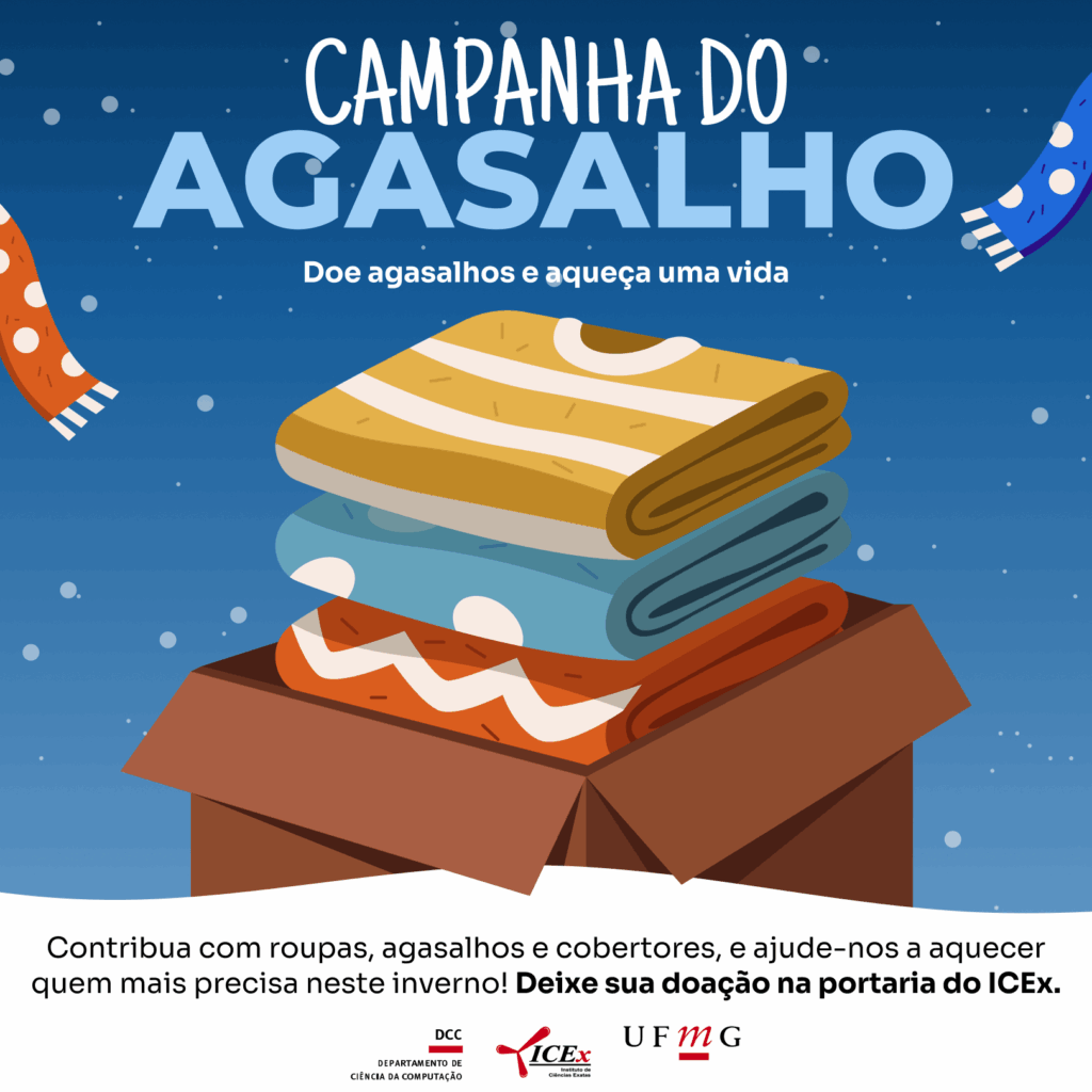 Campanha do agasalho: DCC/UFMG monta ponto para receber doação de agasalhos, cobertores e roupas