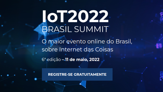 IoT2022 BRASIL SUMMIT – Profª Michele Nogueira
