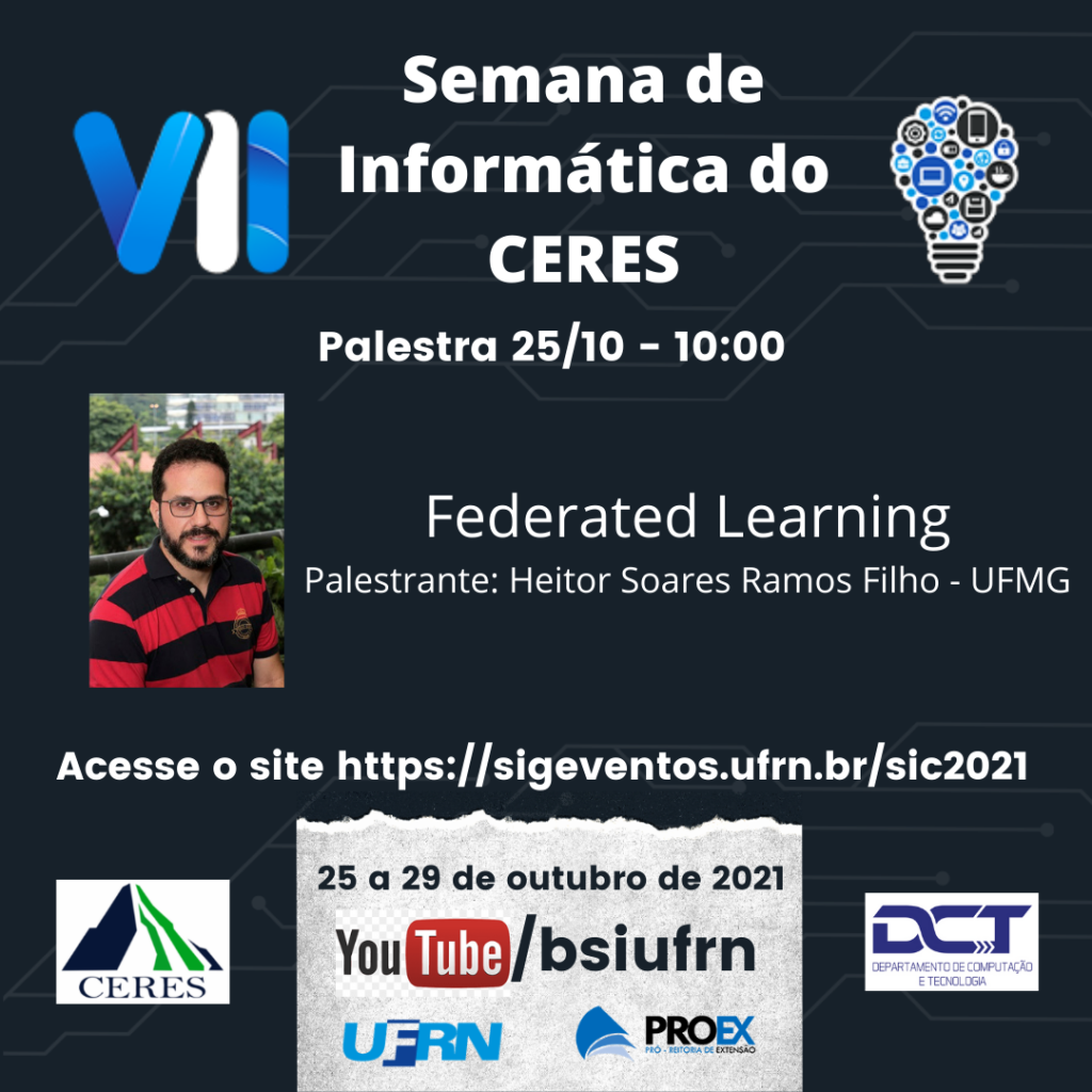 Prof. Heitor Ramos participa da VII Semana de Informática do CERES/UFRN – SIC 2021